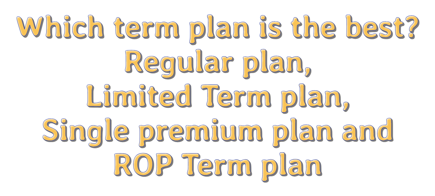 What is a Term Insurance policy and its benefits?, term, term plans, term insurance cover, term premium